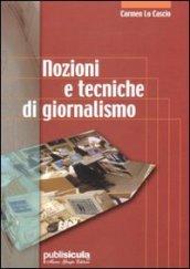 Nozioni e tecniche di giornalismo. Con CD-ROM