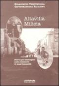 Altavilla Milicia. Storia per immagini nella memoria di una comunità. Ediz. illustrata