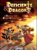 Il fiatone del drago Vampone. Deficients & Dragons