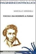 Foscolo: una modernità al plurale