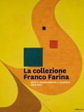 La collezione Franco Farina. Arte e avanguardia a Ferrara 1963-1993