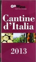 Cantine d'Italia 2013. Guida per il turista del vino