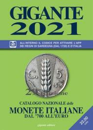 Gigante 2021. Catalogo nazionale delle monete italiane dal '700 all'euro