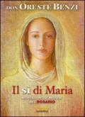 Il sì di Maria. Meditazioni sui misteri del rosario