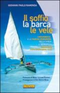 Il soffio, la barca, le vele. I movimenti e le nuove comunità nella chiesa e cento risposte sulla comunità di Papa Giovanni XXIII