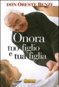 Onora tuo figlio e tua figlia