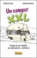 Un camper XXL. Viaggio di una famiglia sovrabbondante... Nell'amore