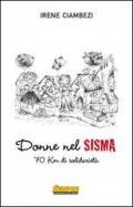 Donne nel sisma. 70 Km di solidarietà