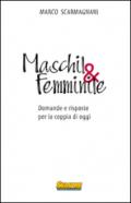 Maschil&femminile. Domande e risposte per la coppia di oggi