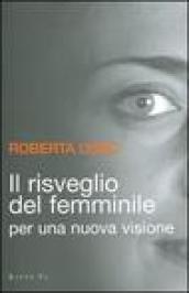 Il risveglio del femminile. Per una nuova visione