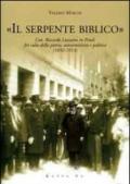 «Il serpente biblico». L'on. Riccardo Luzzatto in Friuli fra culto della patria, antisemitismo e politica (1892-1913)