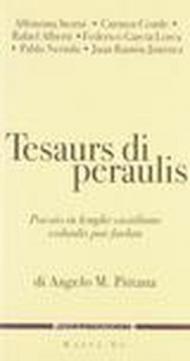 Tesaurs di Peraulis. Poesiis in lenghe castiliane voltadis par furlan. Testo castigliano a fronte