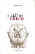 Il cjaf dai furlans. Ediz. multilingue