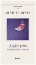 Amici 1993. Fragmentularia postuma