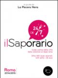 Il saporario. Roma 2014/2015. Guida pratica della città dalla colazione al dopo cena