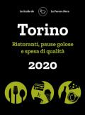 Torino de La Pecora Nera 2020. Ristoranti, pause golose e spesa di qualità