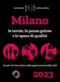Milano de La Pecora Nera 2023. Ristoranti, pause golose e spesa di qualità