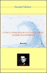 L' unica conquista su cui vale la pena alzare una bandiera