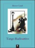 Tango radioattivo