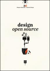 Design open source. Ediz. italiana e inglese