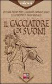 Il cacciatore di suoni