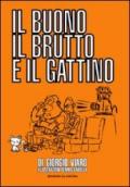 Il buono il brutto e il gattino