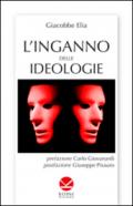 L'inganno delle ideologie