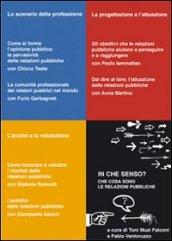 In che senso. Che cosa sono le relazioni pubbliche. Con 3 DVD