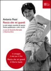 Poesia che mi guardi. La più ampia raccolta di poesie finora pubblicate e altri scritti. Con DVD