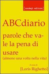 ABCdiario. Parole che vale la pena di usare (almeno una volta nella vita)