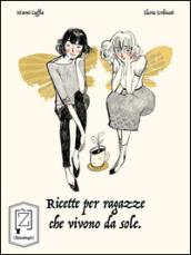 Ricette per ragazze che vivono da sole (I frizzi)