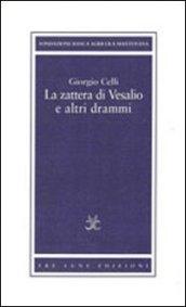 La zattera di Vesalio e altri drammi