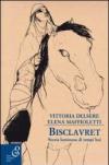 Bisclavret. Storia luminosa di tempi bui