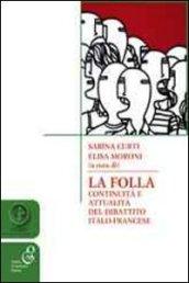 La folla continuità e attualità del dibattito italo-francese