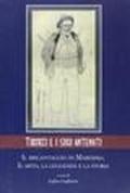 Tiburzi e i suoi antenati. Il brigantaggio in Maremma. Il mito, la leggenda e la storia