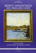 Monte Argentario. Storia, religione, pesca, curiosità