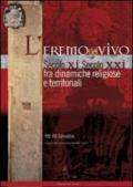 L'Eremo del Vivo d'Orcia sec. XI sec. XXI fra dinamiche religiose e territoriali. Atti del Convegno