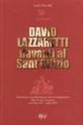 David Lazzaretti davanti al Sant'Offizio. Documenti e atti della suprema Sacra Congregazione sulla causa Lazzaretti