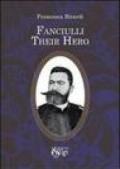 Fanciulli. Their hero