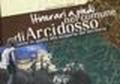 Itinerari a piedi nel comune di Arcidosso. Zaino in spalla alla scoperta del territorio