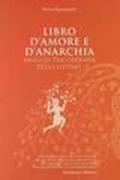 Libro d'amore e d'anarchia. Saggi di psicoterapia della Gestalt