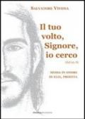 Il tuo volto, Signore, io cerco (Sal 26,8). Messa in onore di Elia, profeta