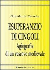 ESUPERANZIO DI CINGOLI. AGIOGRAFIA DI UN VESCOVO MEDIEVALE. TESTO LATINO A