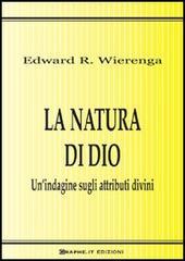 La natura di Dio. Un'indagine sugli attributi divini