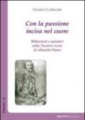 Con la passione incisa nel cuore. Riflessioni e pensieri sulla «Passione incisa» di Albrecht Dürer