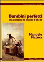 Bambini perfetti. Una evoluzione del concetto di falso sé