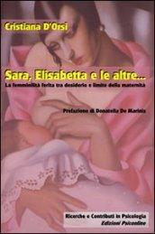 Sara, Elisabetta e le altre... La femminilità ferita tra desiderio e limite della maternità