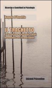 Il traghetto. La formazione psicologica degli insegnanti con i gruppi Balint