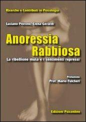 Anoressia rabbiosa. La ribellione muta e i sentimenti repressi