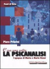 C'era una volta la psicanalisi. L'epopea di Maria e Mario Rossi